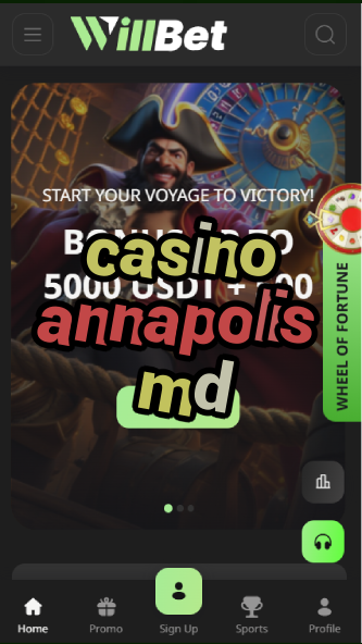 casino annapolis md-bandasonoracasino.asdasdzhjkds.com